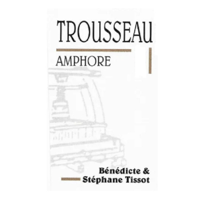 Benedicte & Stephane Tissot Arbois Trousseau Amphore 2021 (1x150cl)
